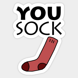 You Sock Sticker